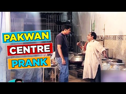 Prank: Pakwan Center | Hanif Raja
