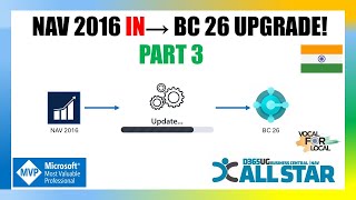 Data Upgrade NAV 2016 ➡️ BC 26 IN | India Localization | Ultimate Guide (Part 3)
