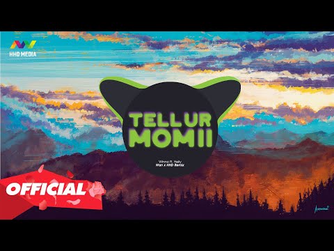 Tell Ur Mom II - Winno ft. Heily ( Wan Remix ) | Nhớ Đeo Tai Nghe