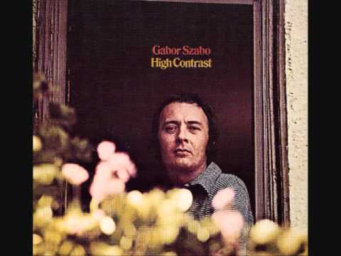 Gabor Szabo - If You Don't Want My Love