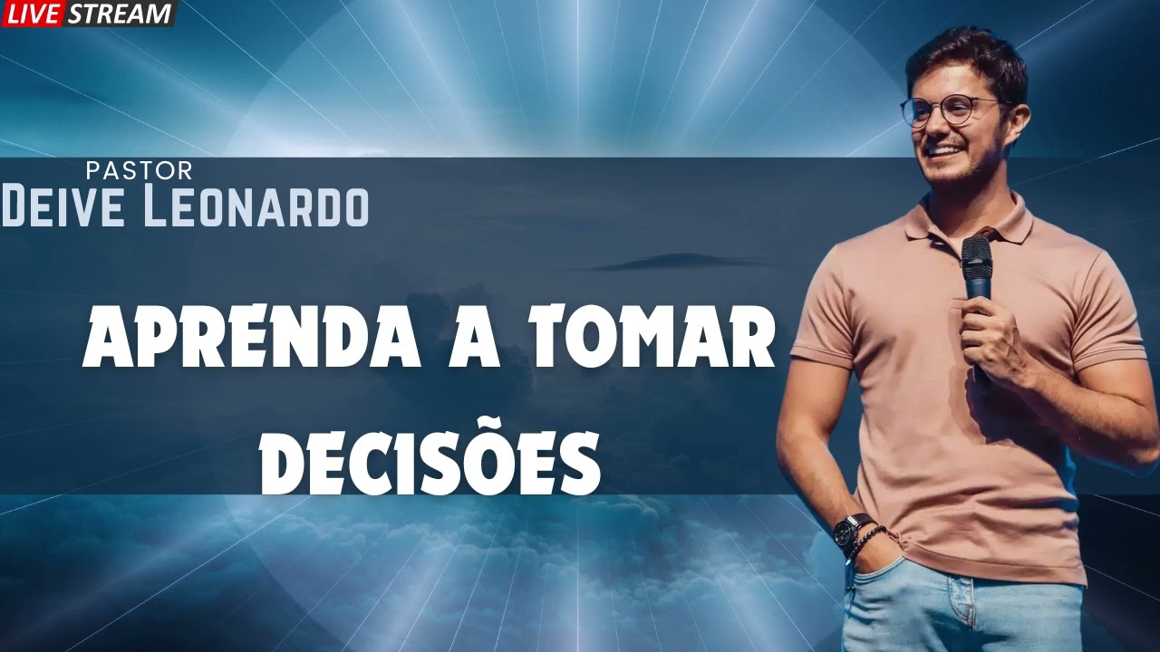 Aprenda a tomar decisões   Deive Leonardo