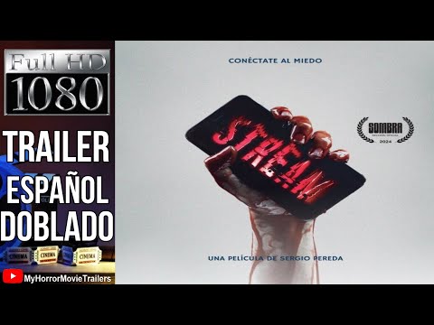 Stream (2024) (Trailer HD) - Sergio Pereda