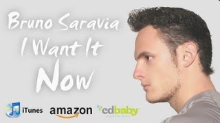 Bruno Saravia - I Want It Now (ElectroPop Peruano)