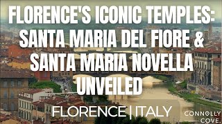 Florence's Iconic Temples: Santa Maria del Fiore & Santa Maria Novella Unveiled | Florence | Italy