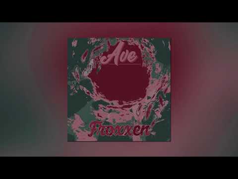 Froxxen - Ave [Milésimas de segundo]