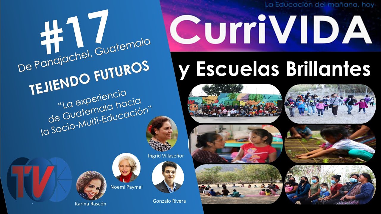 #17/20 Tejiendo Futuros: towards Socio-Multi-Education - Panajachel, Guatemala