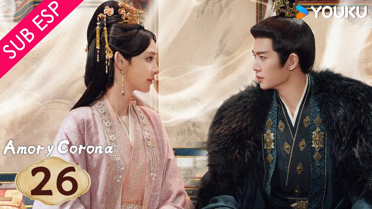 【SUB ESP】Amor y Corona EP26 | Allen Ren / Peng Xiaoran / Zhang Yao / Estelle Chen | YOUKU