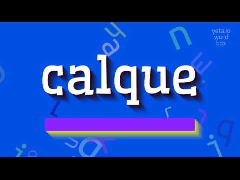 CALQUE - HOW TO PRONOUNCE IT? #calque