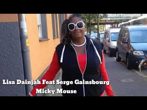 Lisa Dainjah Feat Serge Gainsbourg (Micky Mouse)