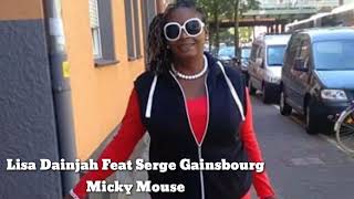 Lisa Dainjah Feat Serge Gainsbourg (Micky Mouse)