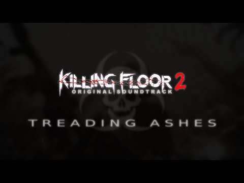 Killing Floor 2: zYnthetic - Treading Ashes