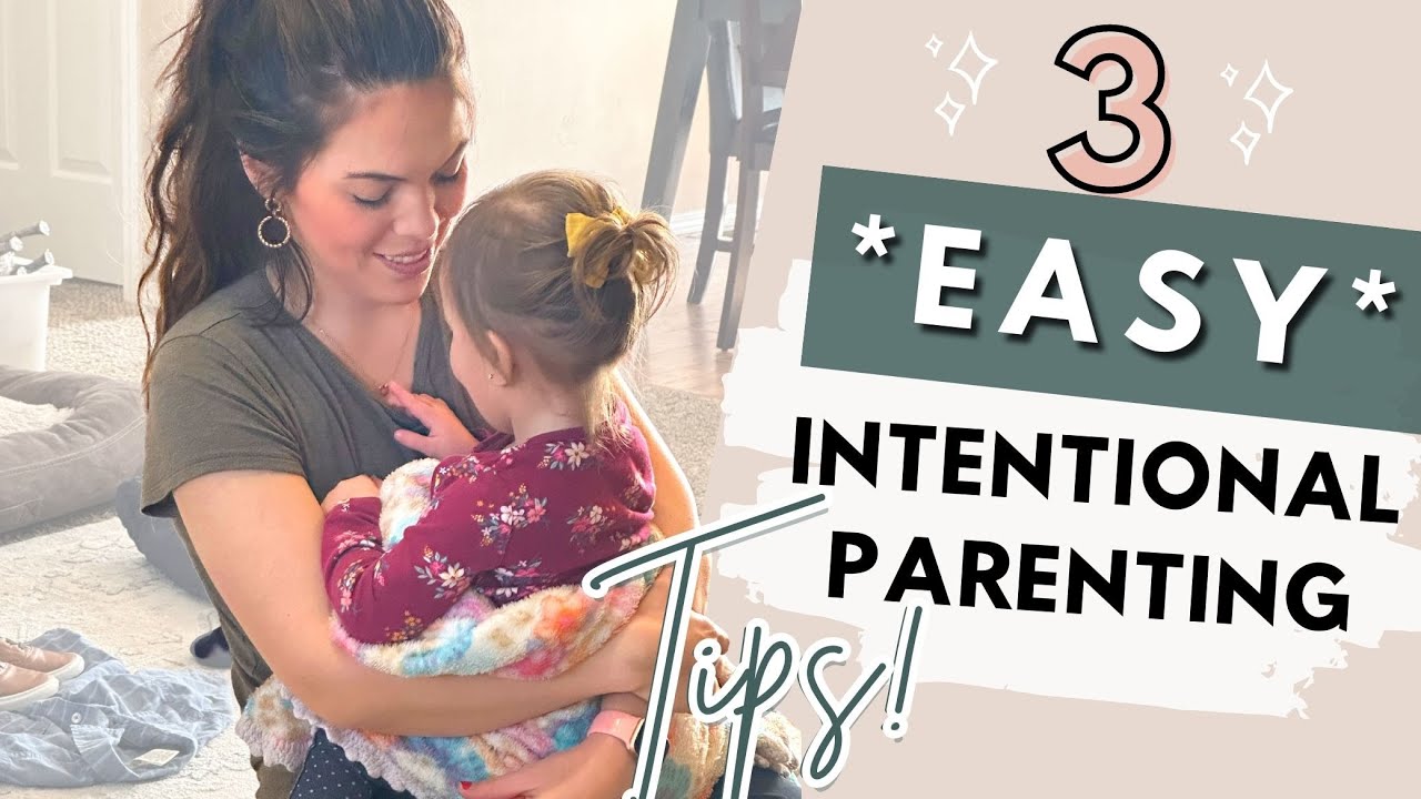 3 EASY Intentional Parenting Strategies | HOW TO be an INTENTIONAL PARENT 2023 | The Carnahan Fam
