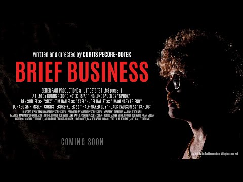 Brief Business Short Film Trailer | Written and Directed by Curtis Pecore-Kotek