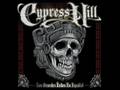 Cypress Hill - Tu No Ajaunta (With Lyrics)