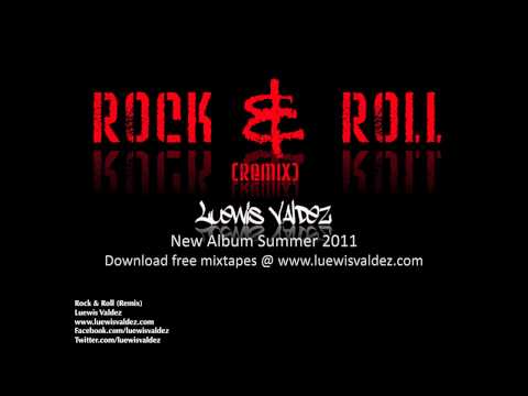 Luewis Valdez - Rock & Roll (Remix)
