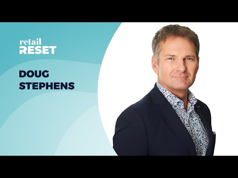 Retail Reset: Doug Stephens on Transforming the Digital Experience