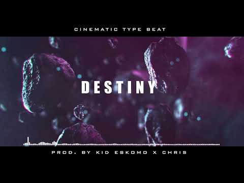 Ambient X Cinematic X Alternative Rock Type Beat "Destiny" Prod. By (Kid Eskomo X Chris)