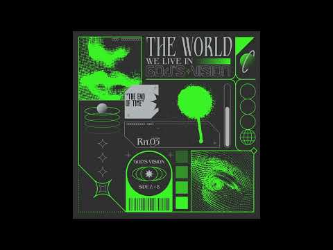 THE WORLD WE LIVE IN 星 - GOD'S VISION