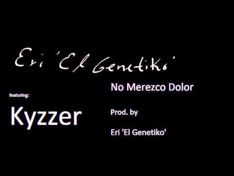 HIP HOP MEXICANO - No Merezco Dolor feat. Kyzzer