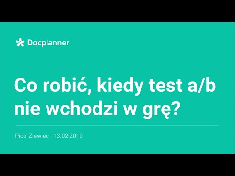 DocPlanner Tech #9 - Jak podejmować decyzje kiedy a/b test jest poza zasięgiem?