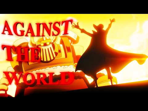 ONE PIECE - JOYBOY [ASMV] - AGAINST THE WORLD