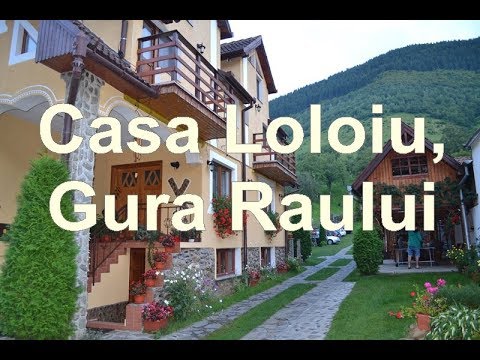 Pensiunea Casa Loloiu Gura Râului- Cazare Gura Râului