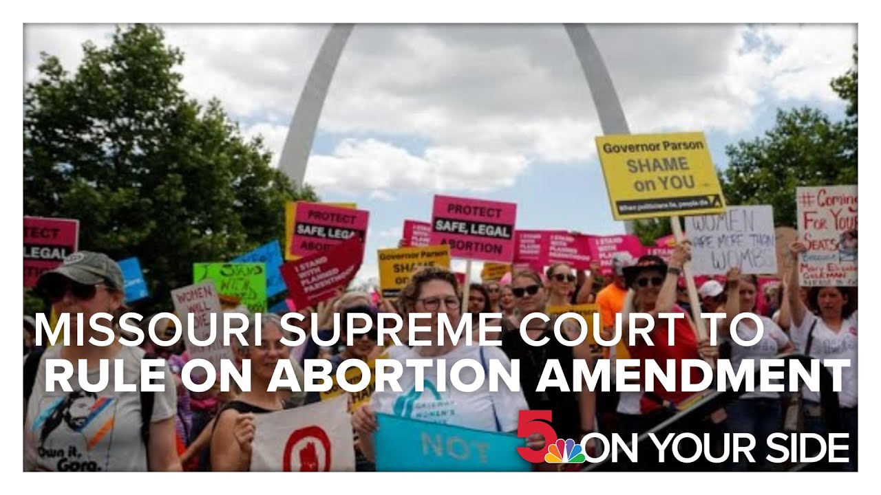 Missouri Supreme Court to decide whether an abortion-rights amendment goes before voters