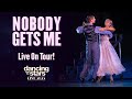 Nobody Gets Me Dancing With The Stars Live 2025