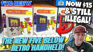 The NEW Five Below Retro Game Handheld Is More Expensive & Still ILLEGAL!