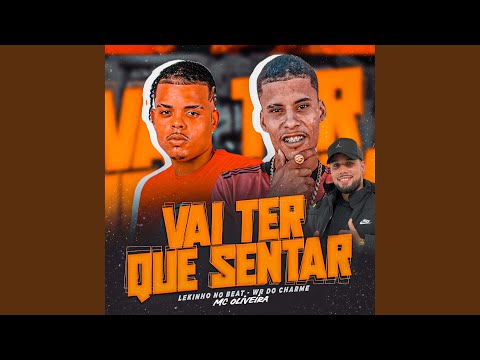 Vai Ter Que Sentar
