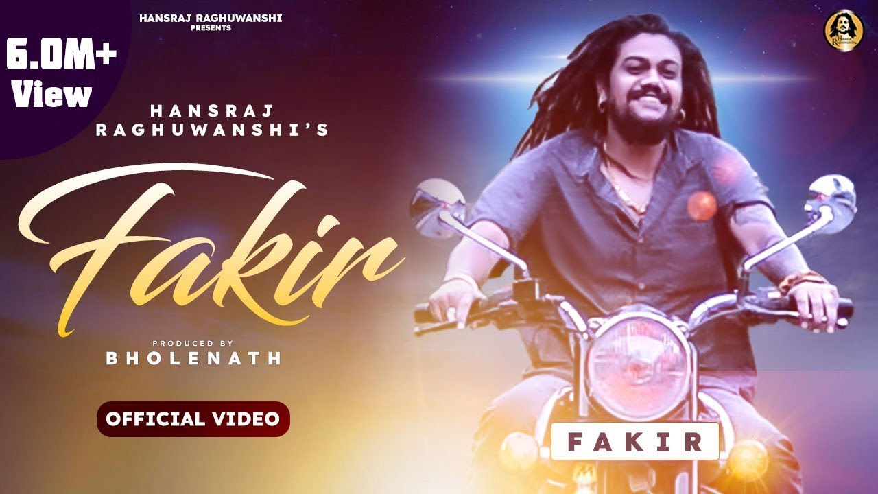 Fakir song lyrics in Hindi – Hansraj raghuwanshi best 2021 Fakir song lyrics in Hindi – Hansraj raghuwanshi best 2021