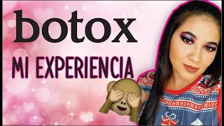 YA NO ME PUEDO MAQUILLAR!!  MI EXPERIENCIA CON EL BOTOX A LOS 25 AÑOS