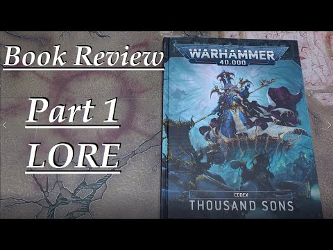 Thousand Sons Codex Review: Part 1 - The Lore