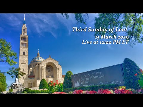 Third Sunday of Lent - March 15, 2020