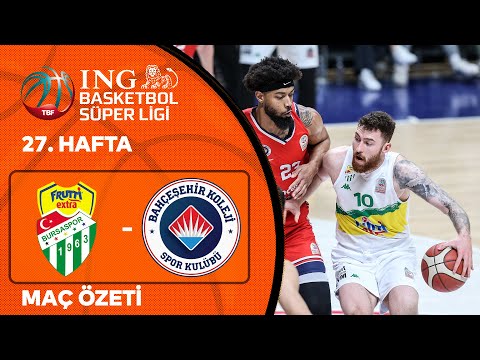 BSL 27. Hafta Özet | Frutti Extra Bursaspor 80-78 Bahçeşehir Koleji