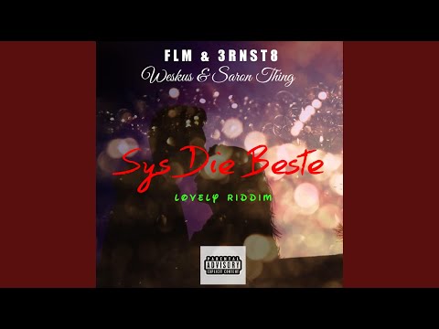 Sys Die Beste (feat. Danwill Riddims)