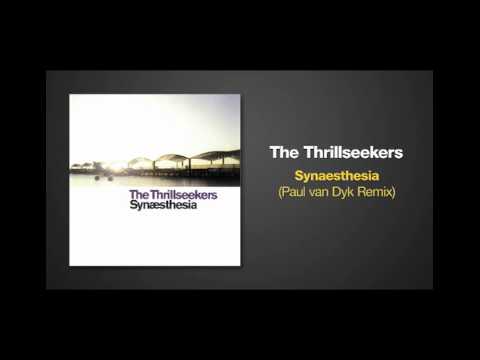 Paul van Dyk Remix of SYNAESTHESIA by The Thrillseekers