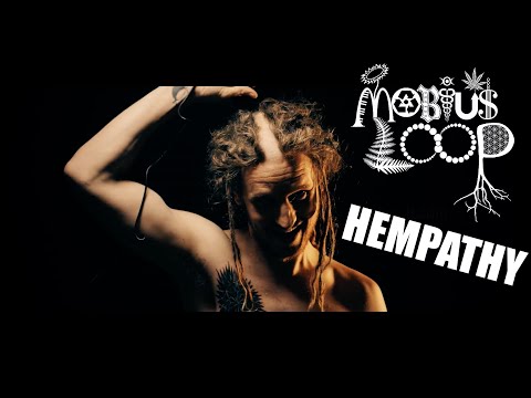 Mobius Loop - Hempathy (Official Music Video)