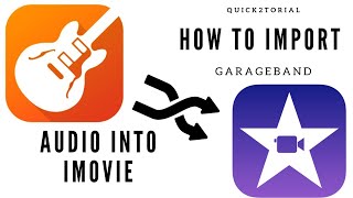 How to Import GarageBand Audio into iMovie