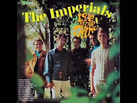 The Imperials - Love Is The Thing 1969 [Full Album]