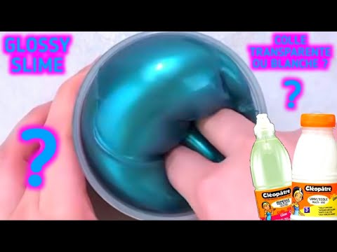 FAIRE UN GLOSSY SLIME AVEC DE LA COLLE BLANCHE OU TRANSPARENTE