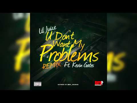 YNW$ Lil Juice ft. Kevin Gates - U Don't Want My Problems Remix (AUDIO)