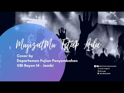 MujizatMu Tetap Ada By GBI Rayon 14 Jambi