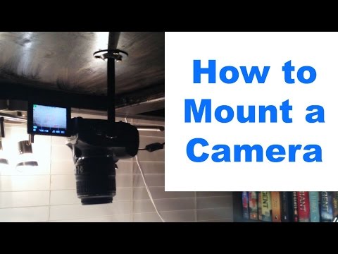 How to mount a camera