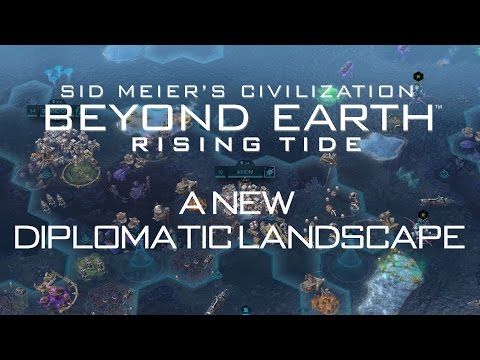 Official Civilization: Beyond Earth-Rising Tide Featurette - “A New Diplomatic Landscape”
