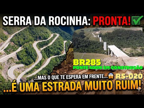 SERRA DA ROCINHA BR285 e a PRECÁRIA RS-020 ATÉ SÃO JOSÉ  DOS AUSENTES RS