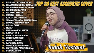 Download lagu Indah Yastami Top 20 Best Akustik Terpopuler | Berpisah Diujung Jalan | Indah Yastami Full Album mp3 Download lagu Indah Yastami Top 20 Best Akustik Terpopuler | Berpisah Diujung Jalan | Indah Yastami Full Album mp3