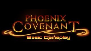 Phoenix Covenant  Basic Gameplay