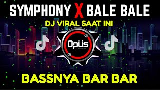Download lagu DJ SYMPHONY X BALE BALE JEDAG JEDUG FULL BEAT FULL BASS TIKTOK VIRAL | DJ Opus mp3 Download lagu DJ SYMPHONY X BALE BALE JEDAG JEDUG FULL BEAT FULL BASS TIKTOK VIRAL | DJ Opus mp3