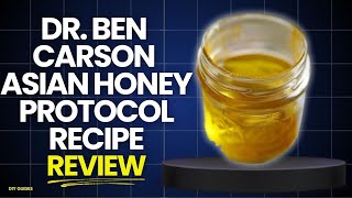 Dr. Ben Carson Asian Honey Protocol Recipe: Legit Or Scam? Viral Claims Explained And Debunked!